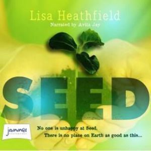 Seed – okładka audiobooka, autor Lisa Heathfield