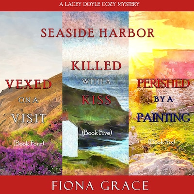 A Lacey Doyle Cozy Mystery Bundle: Vexed on a Visit (#4), Killed with a Kiss (#5), and Perished by a Painting (#6) – omslag til lydbogen af Fiona Grace