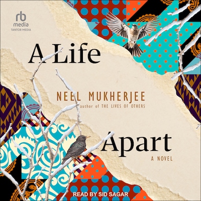 A Life Apart – omslag til lydbogen af Neel Mukherjee