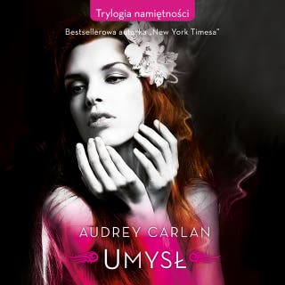 Umysł – okładka audiobooka, autor Audrey Carlan