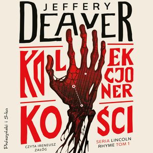 Kolekcjoner Kości – okładka audiobooka, autor Jeffery Deaver