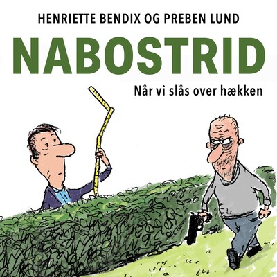 Nabostrid – omslag til lydbogen af Preben Lund, Henriette Bendix