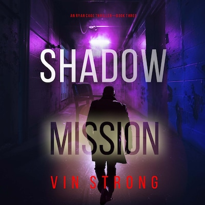 Shadow Mission (A Ryan Cage FBI Action Thriller—Book 3) – omslag til lydbogen af Vin Strong