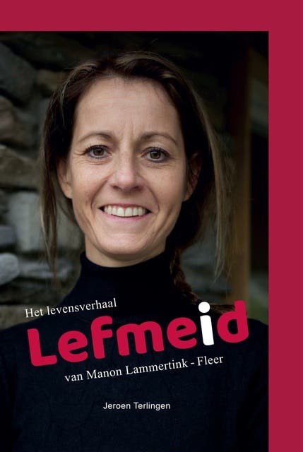 Lefmeid: Het levensverhaal van Manon Lammertink - Fleer – omslag van het luisterboek van Jeroen Terlingen