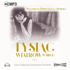 Tysiąc wiatrów w biegu – okładka audiobooka, autor Małgorzata Dzieduszycka-Ziemilska