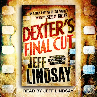 Dexter's Final Cut