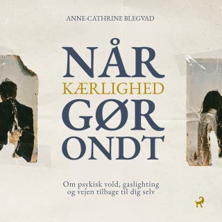Når kærlighed gør ondt – omslag til lydbogen af Anne-Cathrine Blegvad