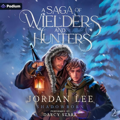 A Saga of Wielders and Hunters – omslag til lydbogen af Jordan Lee