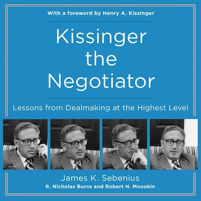 Kissinger the Negotiator – omslag til lydbogen af James K. Sebenius, R. Nicholas Burns, Robert H. Mnookin