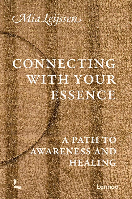 Connecting with Your Essence: A Path to Awareness and Healing – omslag til lydbogen af Mia Leijssen