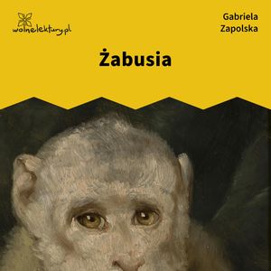Żabusia – okładka audiobooka, autor Gabriela Zapolska