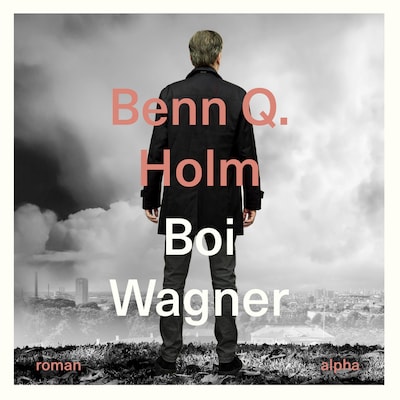 Boi Wagner – omslag til lydbogen af Benn Q. Holm
