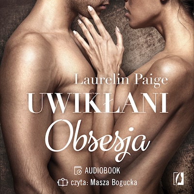 Obsesja. Uwikłani. Tom 2 – okładka audiobooka, autor Laurelin Paige
