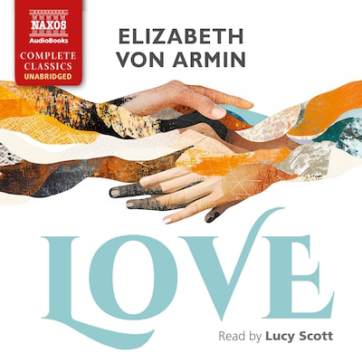 Love – omslag til lydbogen af Elizabeth von Arnim