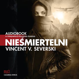 Nieśmiertelni – okładka audiobooka, autor Vincent V. Severski