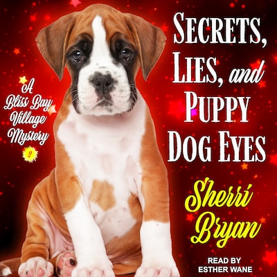 Secrets, Lies, and Puppy Dog Eyes – omslag til lydbogen af Sherri Bryan
