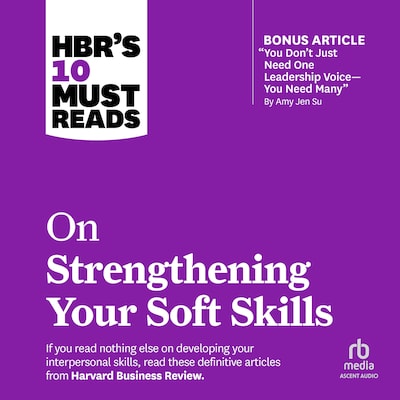 HBR's 10 Must Reads on Strengthening Your Soft Skills – omslag til lydbogen af HARVARD BUSINESS REVIEW