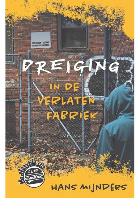 Dreiging in de verlaten fabriek – omslag van het luisterboek van Hans Mijnders