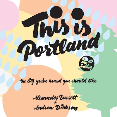 This Is Portland, 2nd Edition – omslag til lydbogen af Alexander Barrett, Andrew Dickson