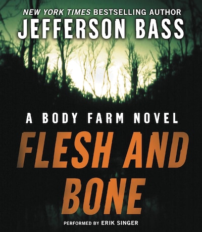 Flesh and Bone – omslag til lydbogen af Jefferson Bass