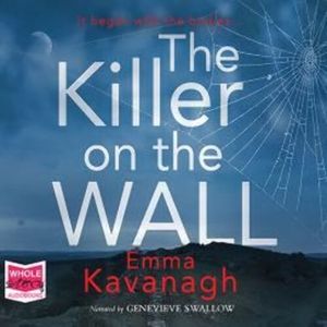 The Killer On The Wall – okładka audiobooka, autor Emma Kavanagh