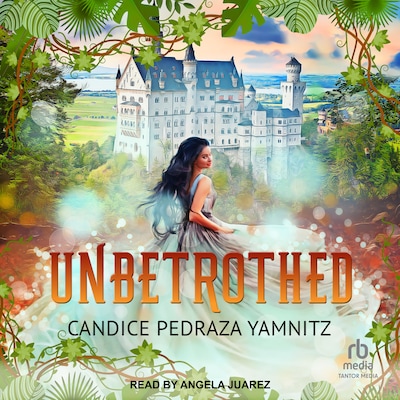 Unbetrothed – omslag til lydbogen af Candice Pedraza Yamnitz