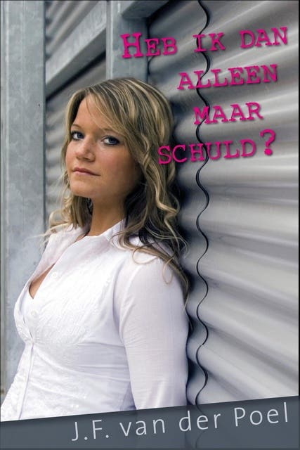 Heb ik dan alleen maar schuld? – omslag van het luisterboek van J.F. van der Poel