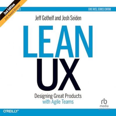 Lean UX: Designing Great Products with Agile Teams 2E – omslag til lydbogen af Jeff Gothelf, Josh Seiden