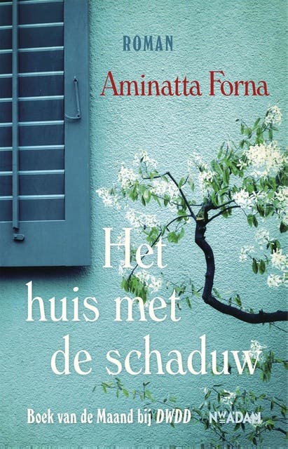 Het huis met de schaduw: de schokkende geschiedenis achter een grote liefde – omslag van het luisterboek van Aminatta Forna