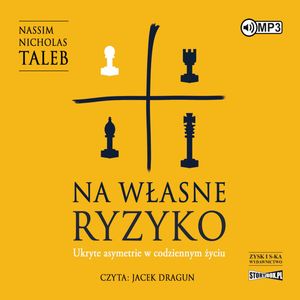 Na własne ryzyko. Ukryte asymetrie w codziennym życiu – okładka audiobooka, autor Nassim Nicholas Taleb