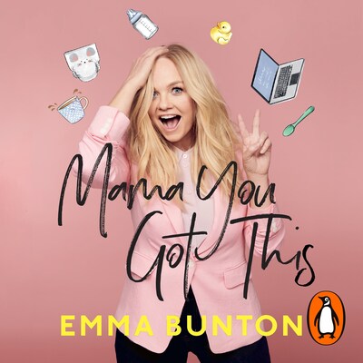 Mama You Got This – omslag til lydbogen af Emma Bunton