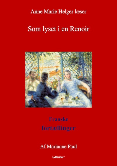Som lyset i en Renoir – omslag til lydbogen af Marianne Paul