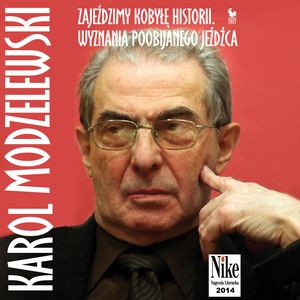 Zajeździmy kobyłę historii – okładka audiobooka, autor Karol Modzelewski