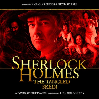Sherlock Holmes, The Tangled Skein (Unabridged)