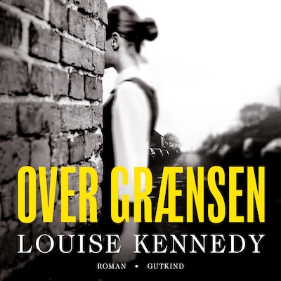 Over grænsen – omslag til lydbogen af Louise Kennedy