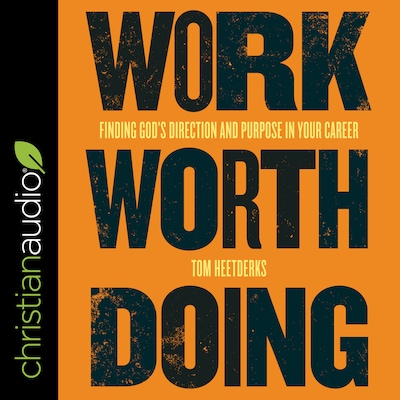Work Worth Doing – omslag til lydbogen af Tom Heetderks
