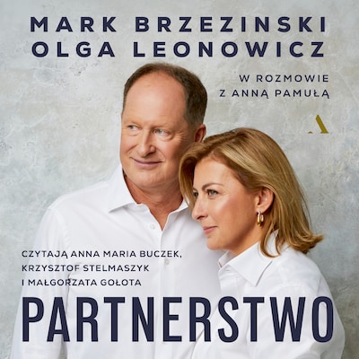 Partnerstwo – okładka audiobooka, autor Anna Pamuła, Mark Brzezinski, Olga Leonowicz