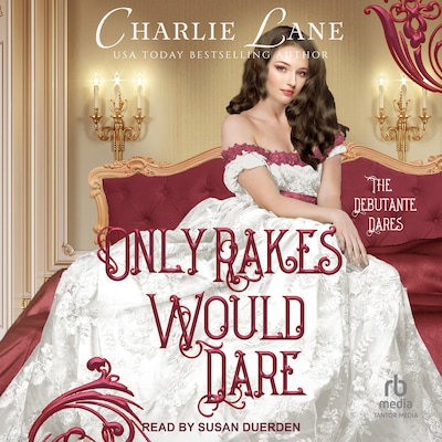 Only Rakes Would Dare – omslag til lydbogen af Charlie Lane