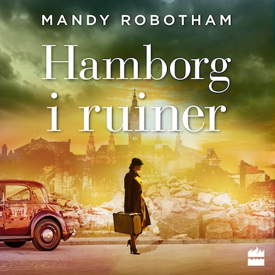 Hamborg i ruiner – omslag til lydbogen af Mandy Robotham