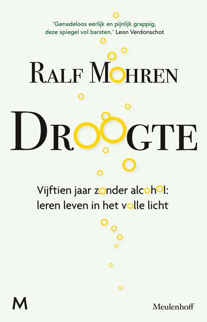 Droogte: Vijftien jaar zonder alcohol: leren leven in het volle licht – omslag van het luisterboek van Ralf Mohren