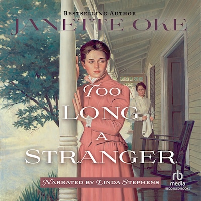 Too Long a Stranger – omslag til lydbogen af Janette Oke