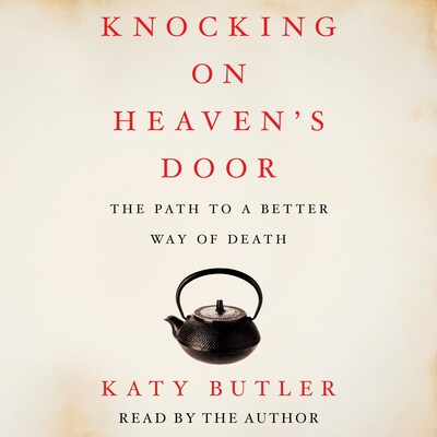 Knocking on Heaven's Door – omslag til lydbogen af Katy Butler