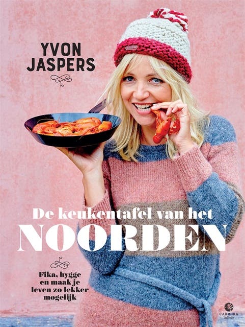 De keukentafel van het Noorden: Fika, hygge en maak je leven zo lekker møgelijk – omslag van het luisterboek van Yvon Jaspers