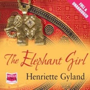 The Elephant Girl – okładka audiobooka, autor Henriette Gyland