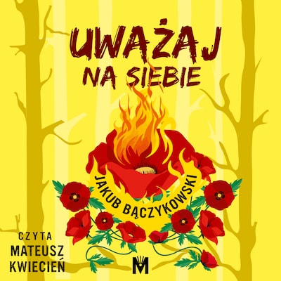 Uważaj na siebie – okładka audiobooka, autor Jakub Bączykowski