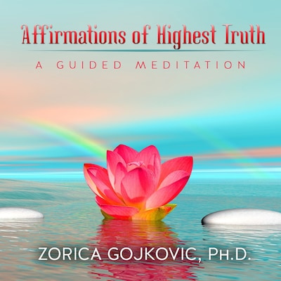 Affirmations of Highest Truth – omslag til lydbogen af Zorica Gojkovic Ph.D.