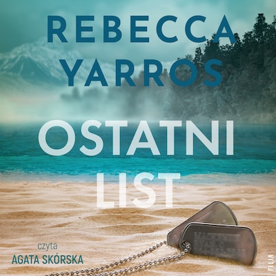 Ostatni list – okładka audiobooka, autor Rebecca Yarros