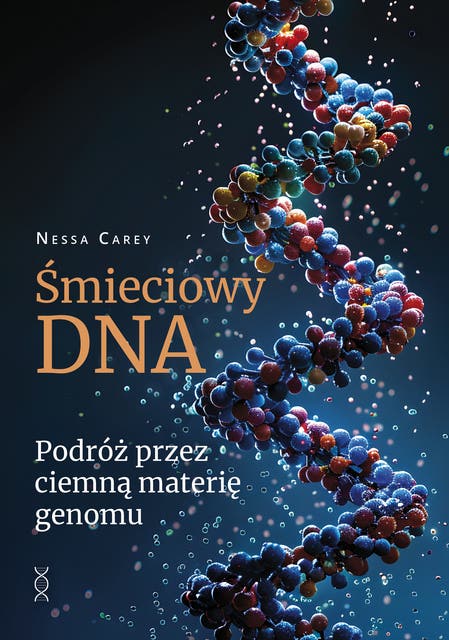 Śmieciowy DNA: Podróż przez ciemną materię genomu