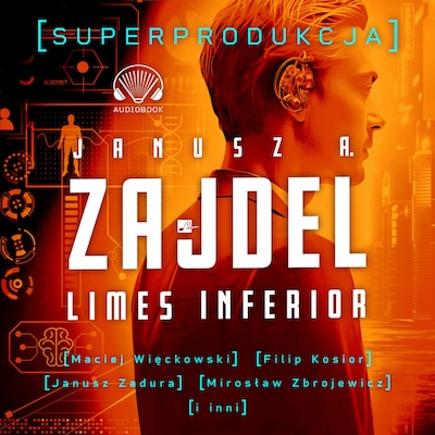 Limes inferior. Superprodukcja – okładka audiobooka, autor Janusz A. Zajdel