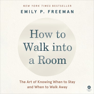 How to Walk into a Room – omslag til lydbogen af Emily P. Freeman